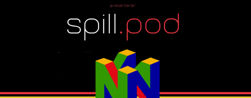 Spill.pod: Episode 26 – Super Aplastar Hermanos 64 LIVE
