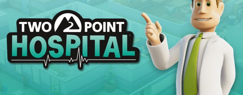 Åpen invitasjon til Two Point Hospital – Anmeldelse