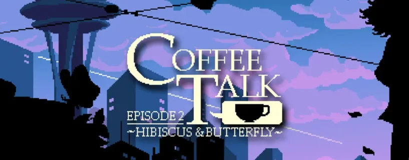 På tide med en espresso – Coffee Talk Episode 2: Hibicus & Butterfly