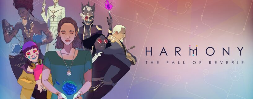 Harmoni eller undergang?- Harmony: The Fall of Reverie