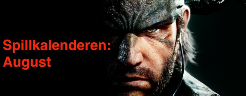 Spillkalenderen: August